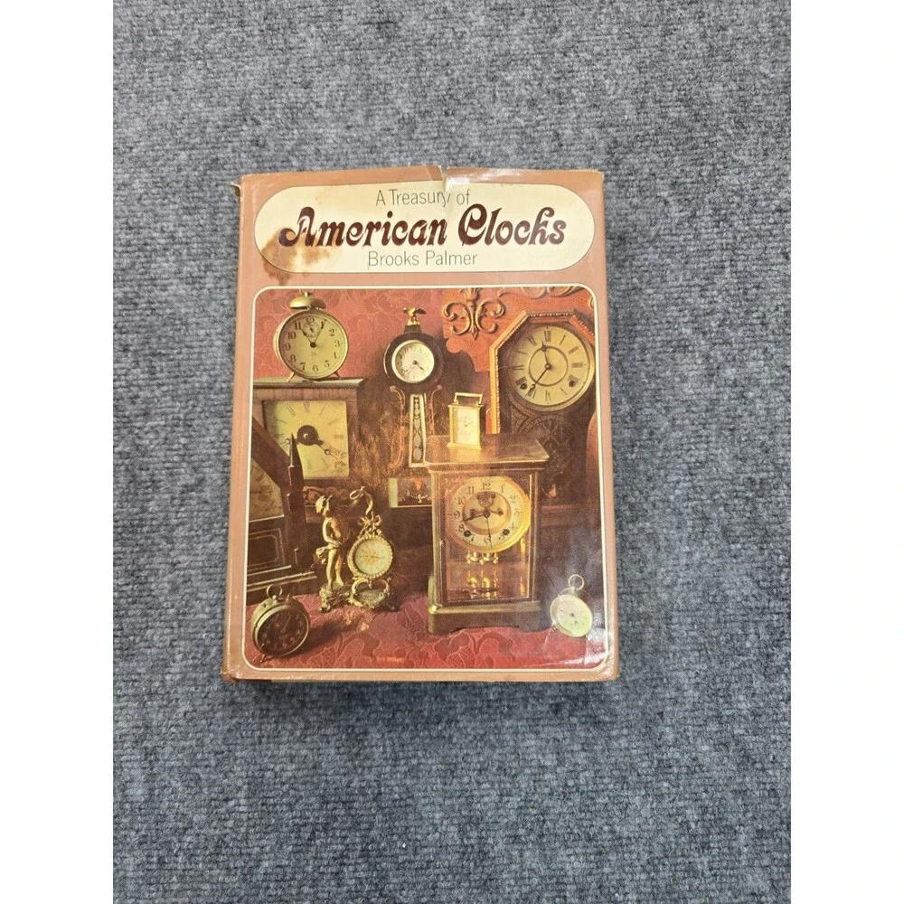 A Treasury of American Clocks by Brooks Palmer